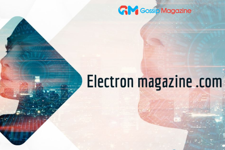 ElectronMagazine.com: Everything You Need to Know